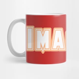 Imagine the Possibilities Mug